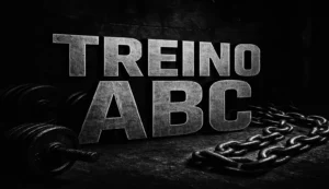 Leia mais sobre o artigo Treino ABC Completo: O que é, como montar e fichas prontas